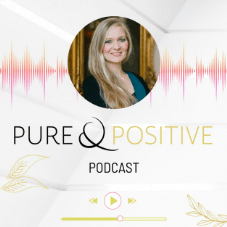 Podcast Cover: Pure & Positive